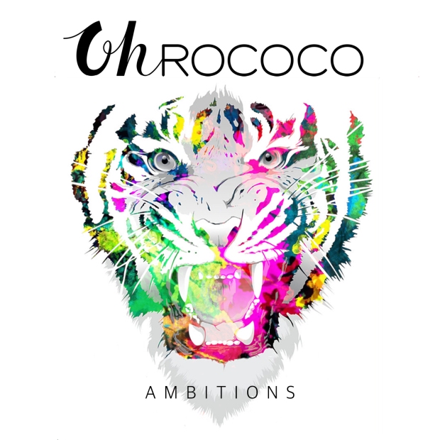 Oh Rococo - Ambitions
